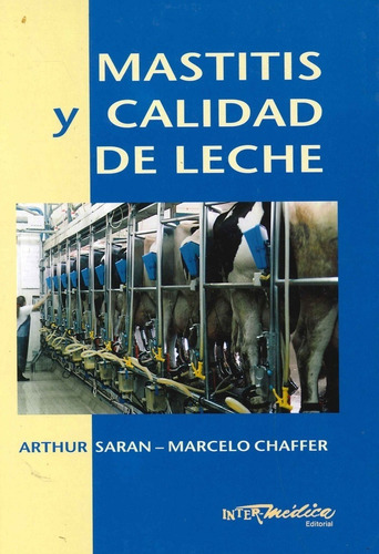 Sarán: Mastitis Y Calidad De La Leche