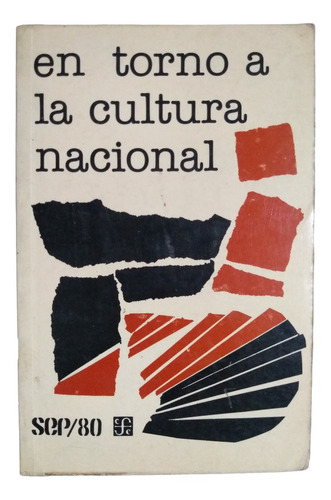 En Torno A La Cultura Nacional - Pacheco, Girón, Blanco, Et