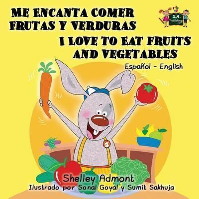 Libro Me Encanta Comer Frutas Y Verduras - I Love To Eat ...