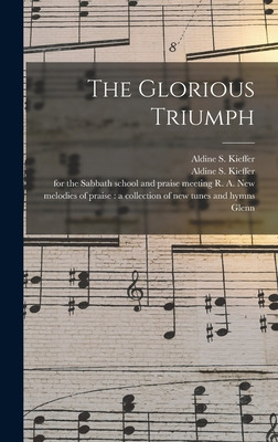 Libro The Glorious Triumph - Kieffer, Aldine S. (aldine S...