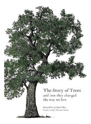 Libro The Story Of Trees : And How They Changed The Way W...