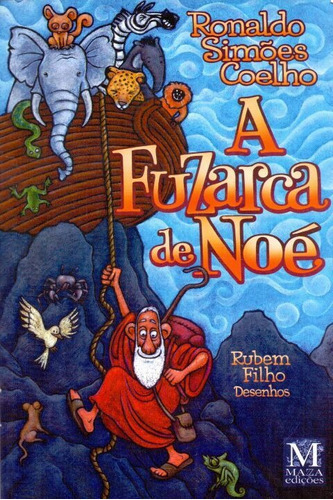 A Fuzarca De Noe  02ed, De Coelho, Ronaldo Simões. Editora Mazza Edicoes Em Português