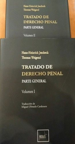 Tratado De Derecho Penal, 2 Tomos, De Hans-heinrich Jescheck / Thomas Weigend. Editorial Comares, Edición Octubre 2014 En Español