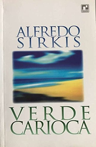 Verde Carioca De Alfredo Sirkis Pela Record (1996) (Usado)