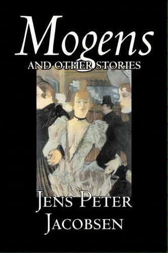 Mogens And Other Stories, De Peter  Jens Jacobsen. Editorial Alan Rodgers Books, Tapa Blanda En Inglés