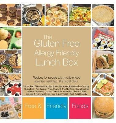 The Gluten Free Allergy Friendly Lunch Box - Free And Fri...