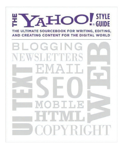 The Yahoo! Style Guide, De Yahoo!. Editorial St Martin's Press, Tapa Blanda En Inglés