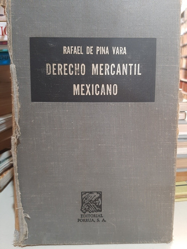 Derecho Mercantil Mexicano - Rafela De Pina Vara