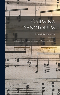 Libro Carmina Sanctorum: A Selection Of Hymns And Songs O...