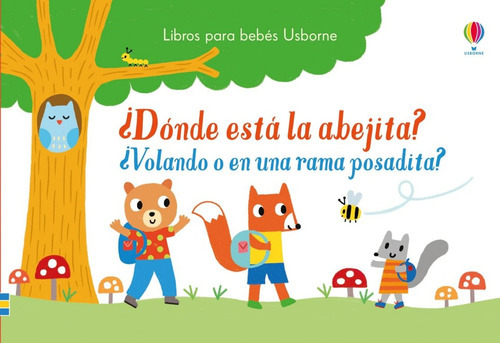 Dónde Está La Abejita? Libros Para Bebés Usborne, De Usborne. Editorial Usborne, Tapa Blanda, Edición 1 En Español