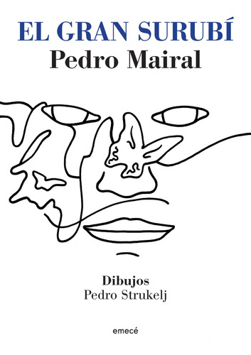El Gran Surubí - Pedro Mairal