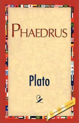 Phaedrus, De Plato. Editorial 1st World Publishing, Tapa Blanda En Inglés