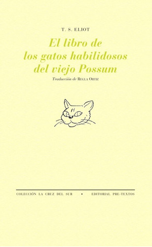 El Libro De Los Gatos Habilidosos, T.s. Eliot, Pre-textos