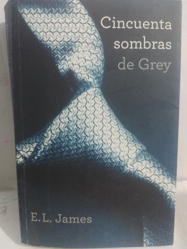 Cincuenta Sombras De Grey - E. L. James De Grijalbo Original