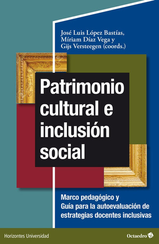 Libro Patrimonio Cultural E Inclusion Social - Lopez Bast...