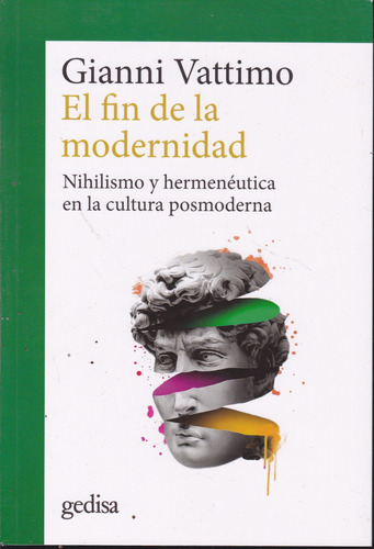 El Fin De La Modernidad. Gianni Vattimo