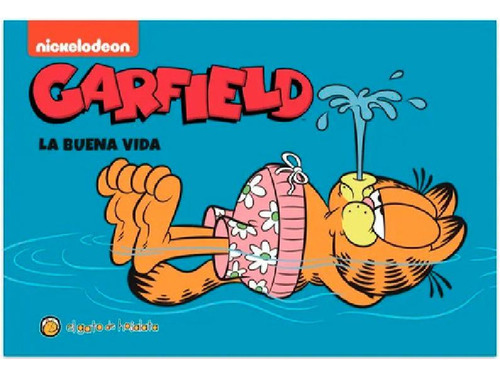Libro - Garfield La Buena Vida - Nickelodeon - Gato De Hoja