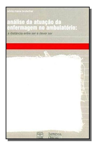 Analise Atuac.enfermag.ambulatorio, De Brutscher,sonia Maria. Editora Unb, Capa Mole Em Português, 2021