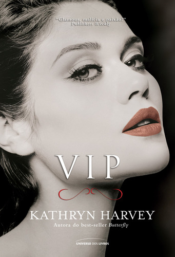 Vip, de Harvey, Kathryn. Universo dos Livros Editora LTDA, capa mole em português, 2013