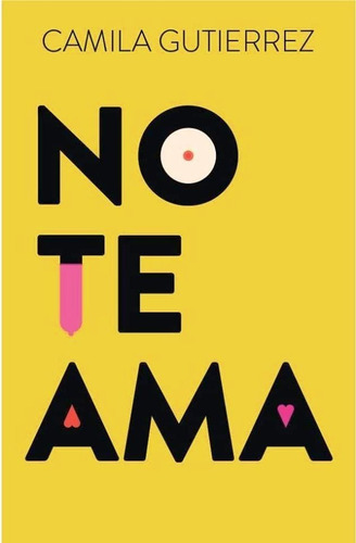 No Te Ama, De Camila Gutiérrez. Editorial Plaza & Janes En Español