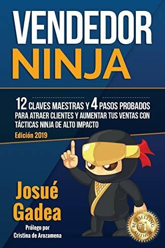 Libro : Vendedor Ninja, 12 Claves Maestras Y 4 Pasos...