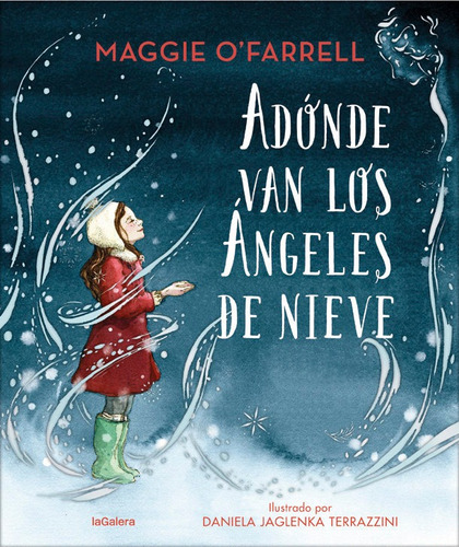 Adonde Van Los Angeles De Nieve - O'farrell, Maggie