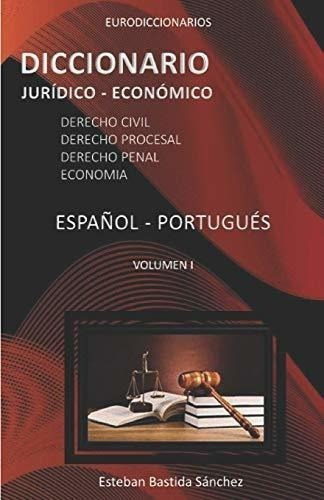 Diccionario Jurídico Económico Español Português (spanish Ed