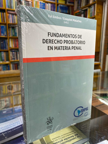 Fundamentos De Derecho Probatorio En Materia Penal