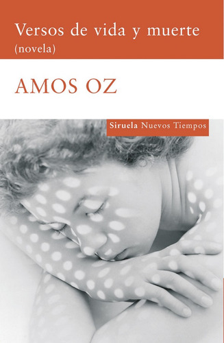 Versos De Vida Y Muerte, Amos Oz, Siruela