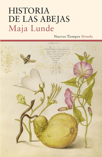 Historia De Las Abejas, Lunde Maja, Siruela