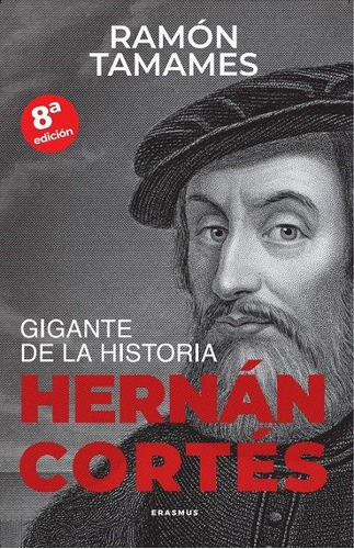 Libro: Hernan Cortes. Tamames, Ramon. Almuzara Editorial