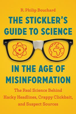 Libro Stickler's Guide To Science In The Age Of Misinform...