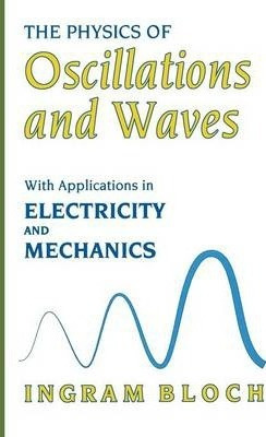 Libro The Physics Of Oscillations And Waves : With Applic...