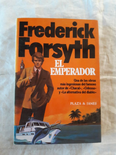 El Emperador - Frederick Forsyth - P&j 1982
