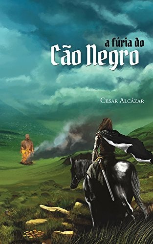 Libro A Fúria Do Cão Negro De Cesar Alcázar Arte & Letra Edi