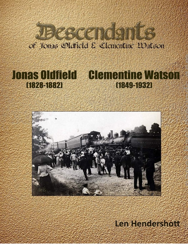 Libro: Descendents Of Jonas Oldfield And Clementine Watson: 