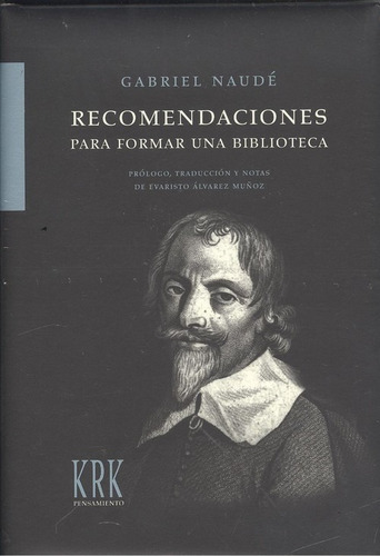 Libro Recomendaciones Para Formar Una Biblioteca - Naude, Ga