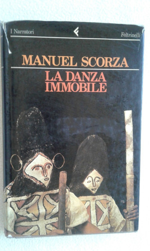 La Danza Inmobile-manuel Scorza-feltrinelli-
