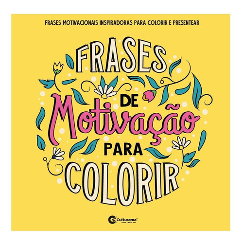 Livro Frases De Motivação Para Colorir