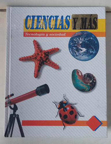 Libro Ciencias Y Más Tecnología Y Sociedad