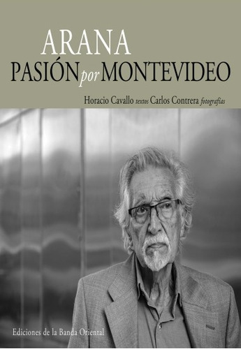 Arana Pasion Por Montevideo* - Horacio Cavallo