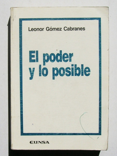 Leonor Gomez Cabranes El Poder Y Lo Posible Libro 1989