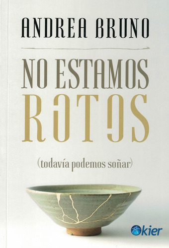 No Estamos Rotos - Bruno, Andrea