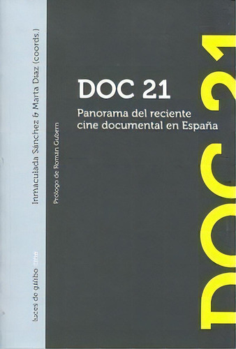 Doc 21, De Inmaculada Sánchez Y Marta Díaz. Editorial Luces De Galibo Gorbs Comunicacio Scp, Tapa Blanda En Español