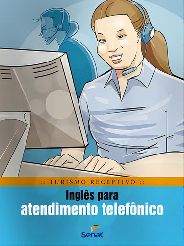 Inglês Para Atendimento Telefônico, De Braulio Alexandre B. Rubio. Editora Senac Sao Paulo Em Português