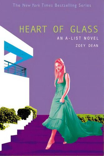Heart Of Glass: An A-list Novel, De Dean, Zoey. The New York Times Bestselling Series, Vol. 1. Editorial Poppy Books, Tapa Blanda En Inglés