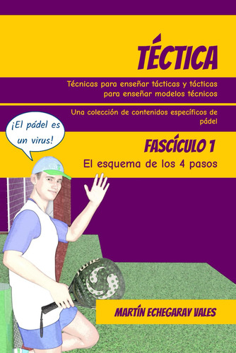Téctica - Fascículo 1: El Esquema De Los 4 Pasos (téctica -