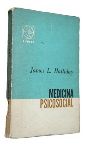 Medicina Psicosocial - James L. Halliday