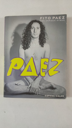 Paez-fito Paez Con Enrique Symns-ed.espasa Calpe-(70) (Usado)