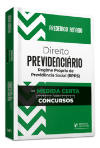 Direito Previdenciário Na Medida Certa Para Concursos - Reg, De Amado Frederico. Editorial Juspodivm, Capa Mole Em Português
